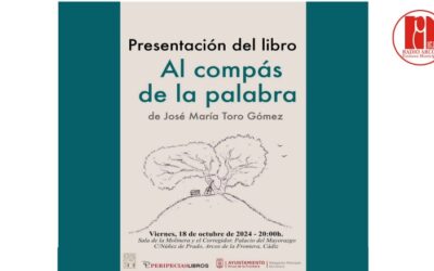 José María Toro Gómez presenta «Al compás de la palabra»