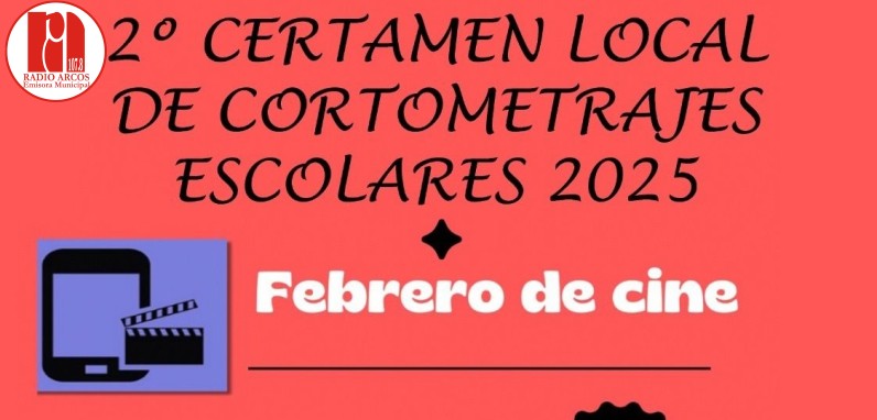 La Delegación de Educación de Arcos convoca el «2º Certamen Local de Cortometrajes Escolares»