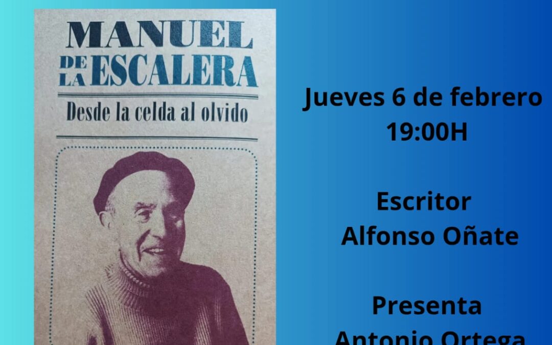 Alfonso Oñate Méndez presenta este jueves en el Círculo de la Unión su nueva obra literaria, ‘Manuel de la Escalera, desde la cárcel al olvido’